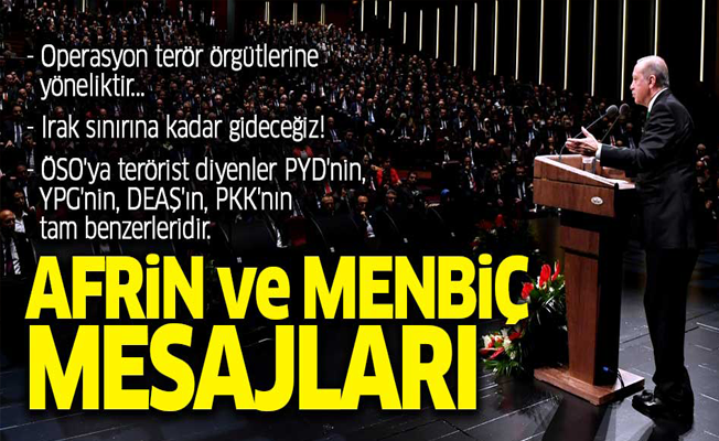 Erdoğan'dan Afrin ve Menbiç mesajı