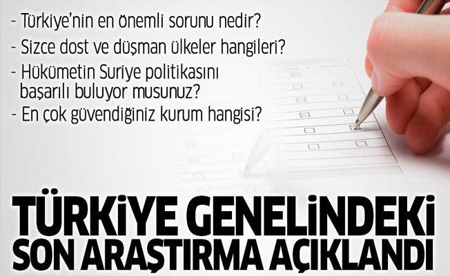 Türkiye genelindeki son araştırma açıklandı