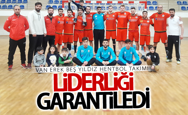 Van Erek Beş Yıldız Hentbol Takımı liderliği garantiledi