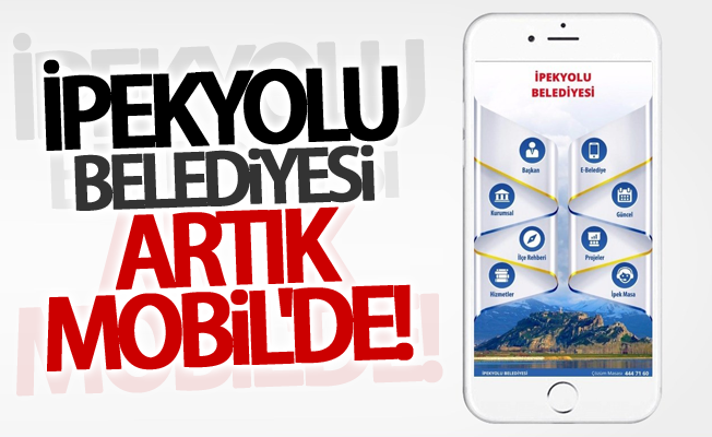 İpekyolu Belediyesi artık mobil uygulamalarda