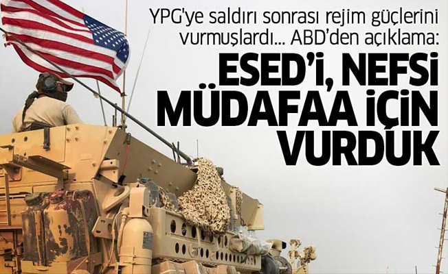 ABD YPG'ye saldırı sonrası Esed güçlerini vurmuştu!