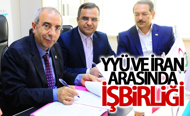 YYÜ ve İran arasında işbirliği