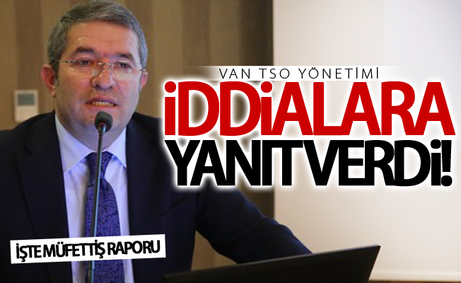 Van TSO yönetimi iddialara yanıt verdi