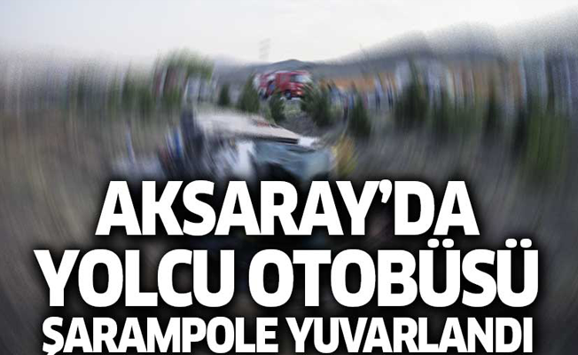 Aksaray'da yolcu otobüsü şarampole devrildi!