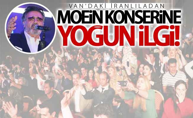 İranlılardan Moein konserine yoğun ilgi