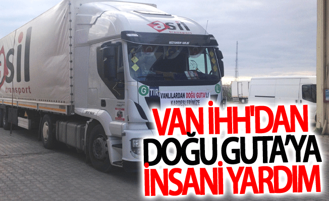 Van İHH'dan Doğu Guta’ya insani yardım