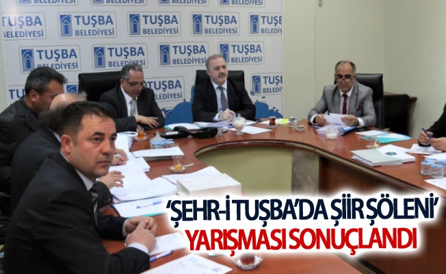 ‘Şehr-i Tuşba’da şiir şöleni’ yarışması sonuçlandı