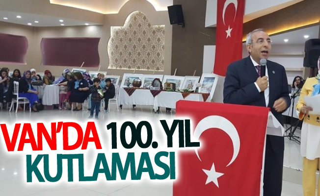 Van’da 100. yıl kutlaması