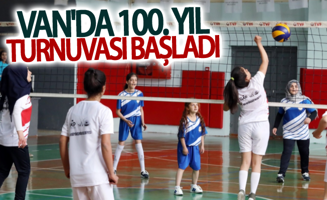 Van'da 100. yıl turnuvası başladı