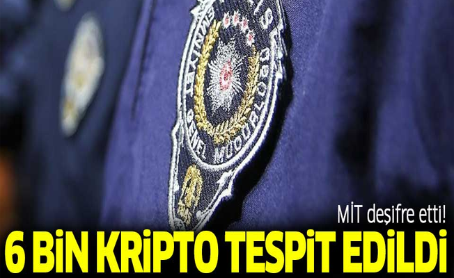 MİT deşifre etti! 6 bin kripto tespit edildi