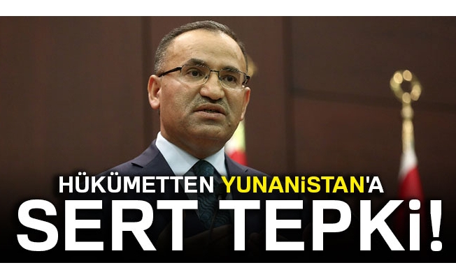 Bekir Bozdağ'dan Yunanistan'a sert tepki!