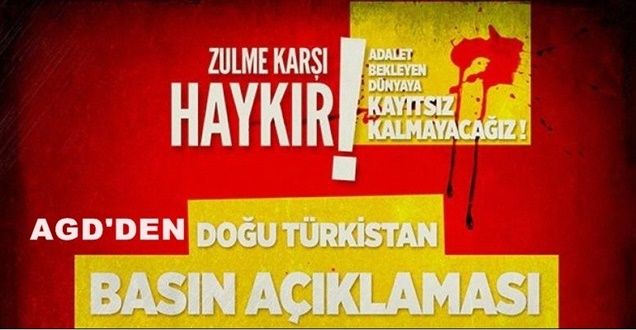 AGD'den Doğu Türkistan zülmüne kınama!