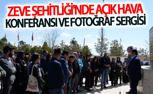 Zeve Şehitliği'nde açık hava konferansı ve fotoğraf sergisi