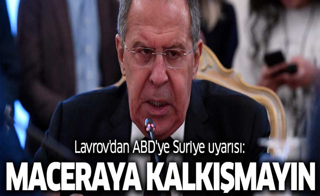 Lavrov'dan ABD'ye Suriye uyarısı: Libya gibi olmasın