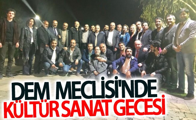 Dem Meclisi'nde kültür sanat gecesi