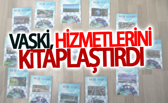 VASKİ, hizmetlerini kitaplaştırdı