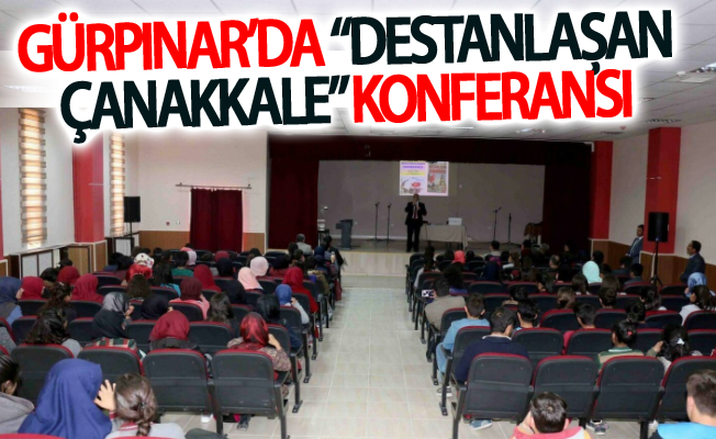 Gürpınar’da “Destanlaşan Çanakkale” konferansı düzenlendi