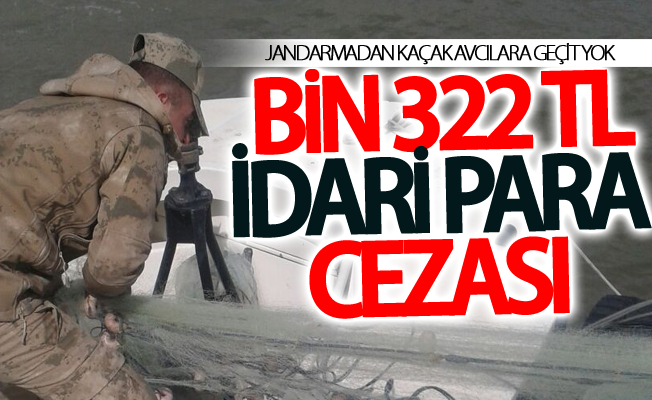 Kaçak avlanan bir kişiye bin 322 TL idari para cezası