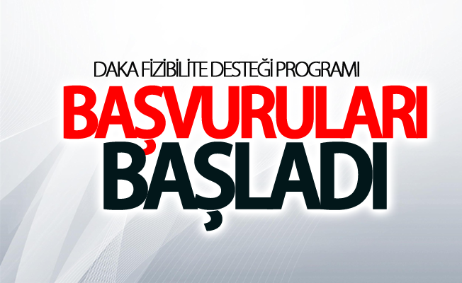 DAKA Fizibilite Desteği Programı başvuruları başladı