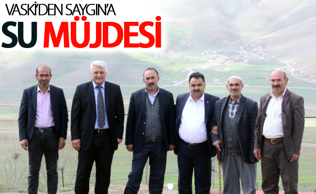 VASKİ’den Saygın’a su müjdesi