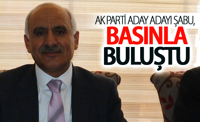 Van AK Parti Aday Adayı Şabu, basınla buluştu