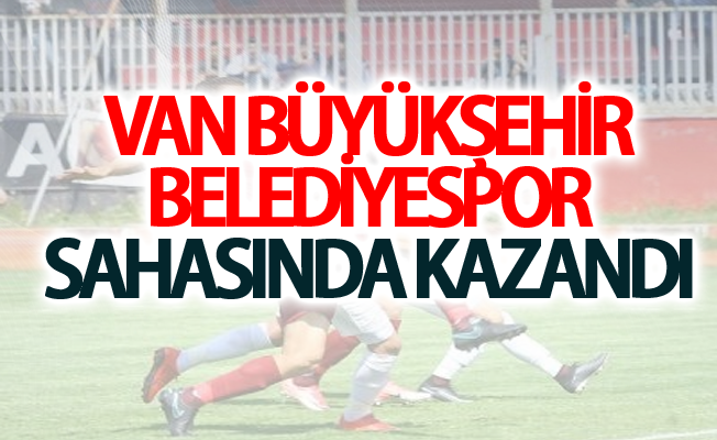 Van Büyükşehir Belediyespor kendi sahasında kazandı