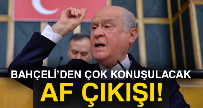 Bahçeli'den 'bazı mahkumlar için af' önerisi