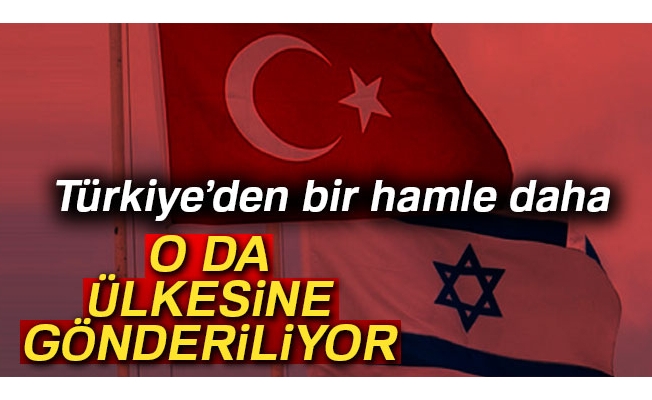 Dışişleri, İsrail'in İstanbul Başkonsolosunun da ülkesine dönmesini istedi