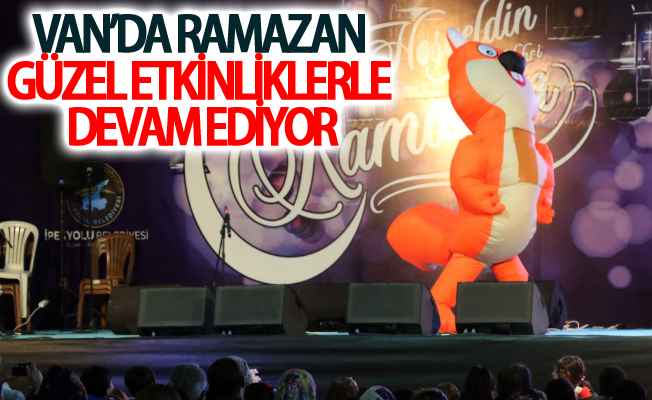 Van’da Ramazan güzel etkinliklerle devam ediyor