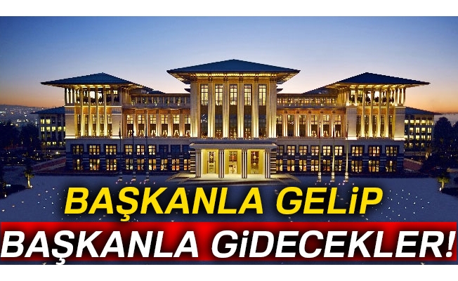 Başkanla gelip başkanla gidecekler