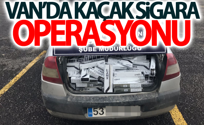 Van’da kaçak sigara operasyonu