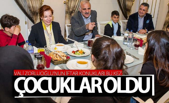 Vali Zorluoğlu’nun iftar konukları bu kez çocuklar oldu