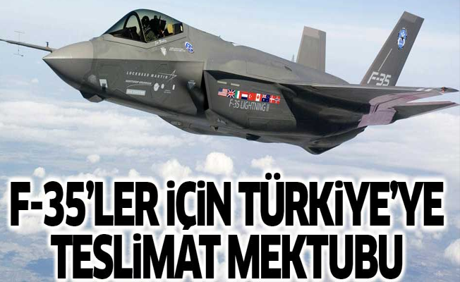 F-35’lerin ana üretici şirketi Lockheed Martin'den Türkiye'ye teslimat mektubu