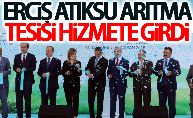 Erciş Atıksu Arıtma Tesisi hizmete girdi