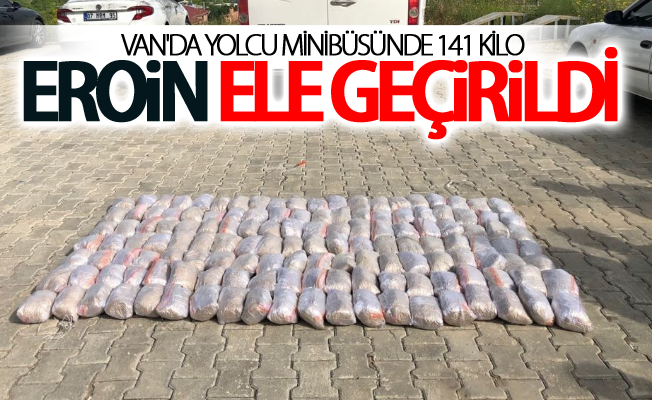 Van'da yolcu minibüsünde 141 kilo eroin ele geçirildi