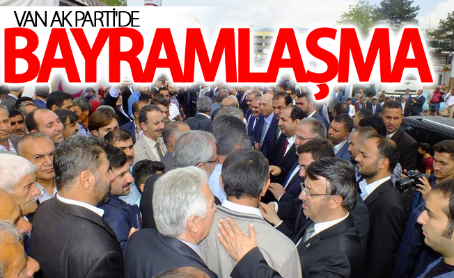 Van Ak Parti'de Bayramlaşma