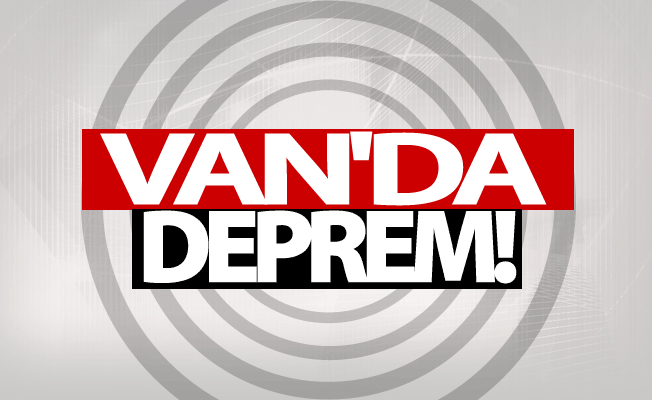 Van'da deprem