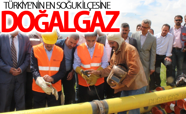 Türkiye’nin en soğuk ilçesine doğalgaz