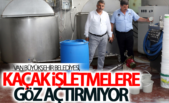 Büyükşehir, kaçak işletmelere göz açtırmıyor