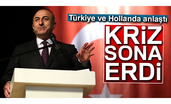 Hollanda ile kriz sona erdi