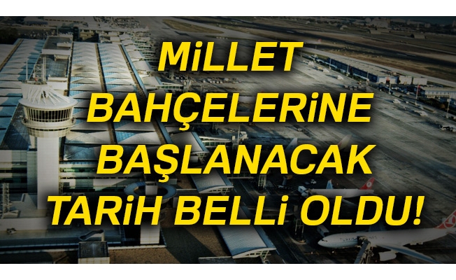 Millet bahçelerine üç ay içinde başlanacak