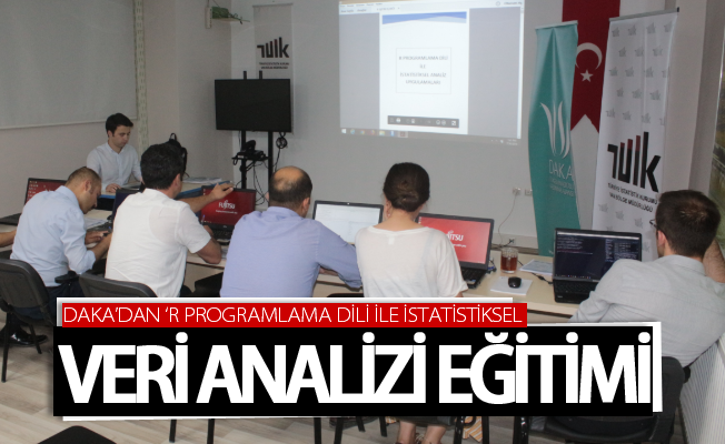 DAKA’dan ‘R Programlama Dili ile İstatistiksel Veri Analizi’ eğitimi