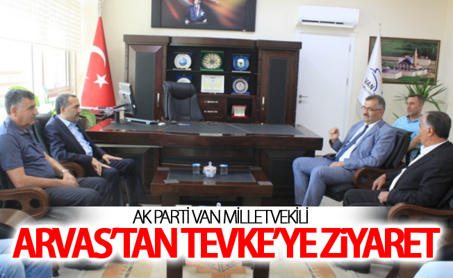 AK Parti Van Milletvekili Arvas’tan Milli Eğitim Müdürü Tevke’ye ziyaret