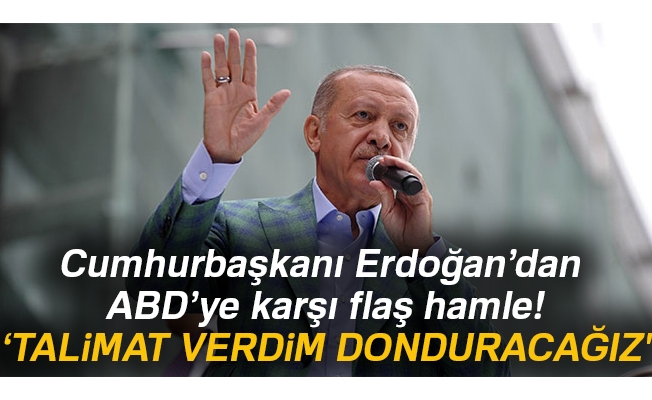Cumhurbaşkanı Erdoğan:'Talimat verdim! Donduracağız'