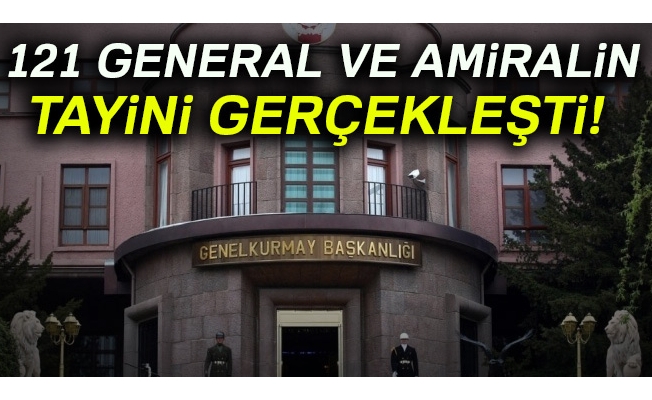 121 general ve amiralin tayini gerçekleşti