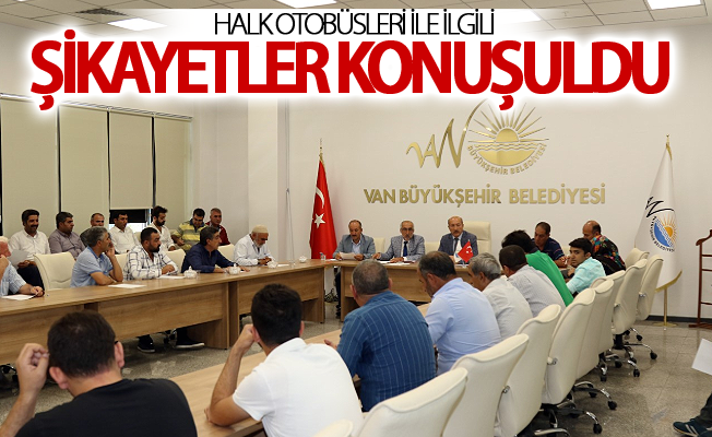 Van Halk otobüsleri ile ilgili şikayetler konuşuldu