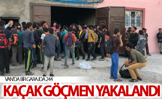 Van’da bir garajda 244 kaçak göçmen yakalandı