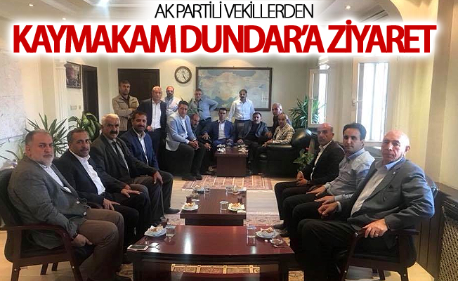 AK Partili vekillerden Kaymakam Dundar’a ziyaret