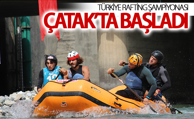Türkiye Rafting Şampiyonası Çatak’ta başladı