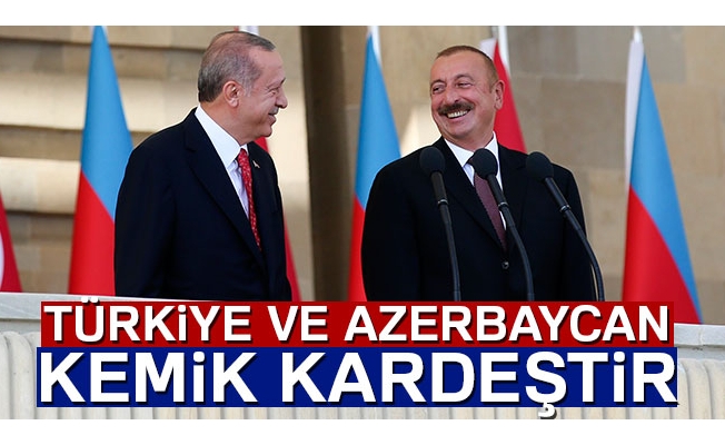 Cumhurbaşkanı Erdoğan: 'Türkiye ve Azerbaycan kemik kardeştir'